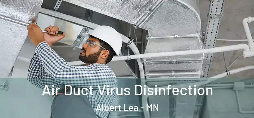  Air Duct Virus Disinfection Albert Lea - MN