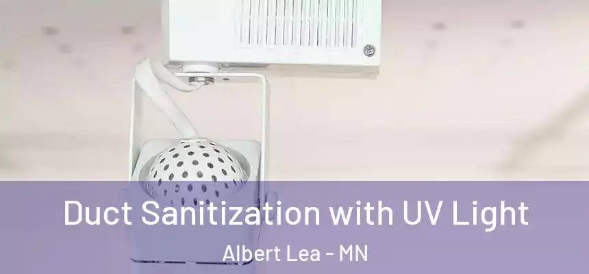  Duct Sanitization with UV Light Albert Lea - MN