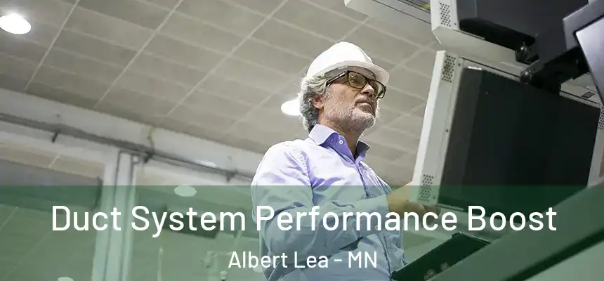  Duct System Performance Boost Albert Lea - MN